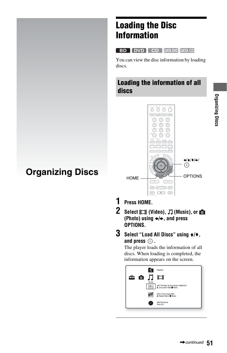 Organizing discs, Loading the disc information, Loading the information of all discs | Organizing discs loading the disc information, Press home, Select “load all discs” using v / v , and press, You can view the disc information by loading discs, Orga ni zi ng d is cs, Bd dvd cd data dvd data cd, Options b/v/v/b/ home , continued | Sony BDP-CX7000ES User Manual | Page 51 / 99