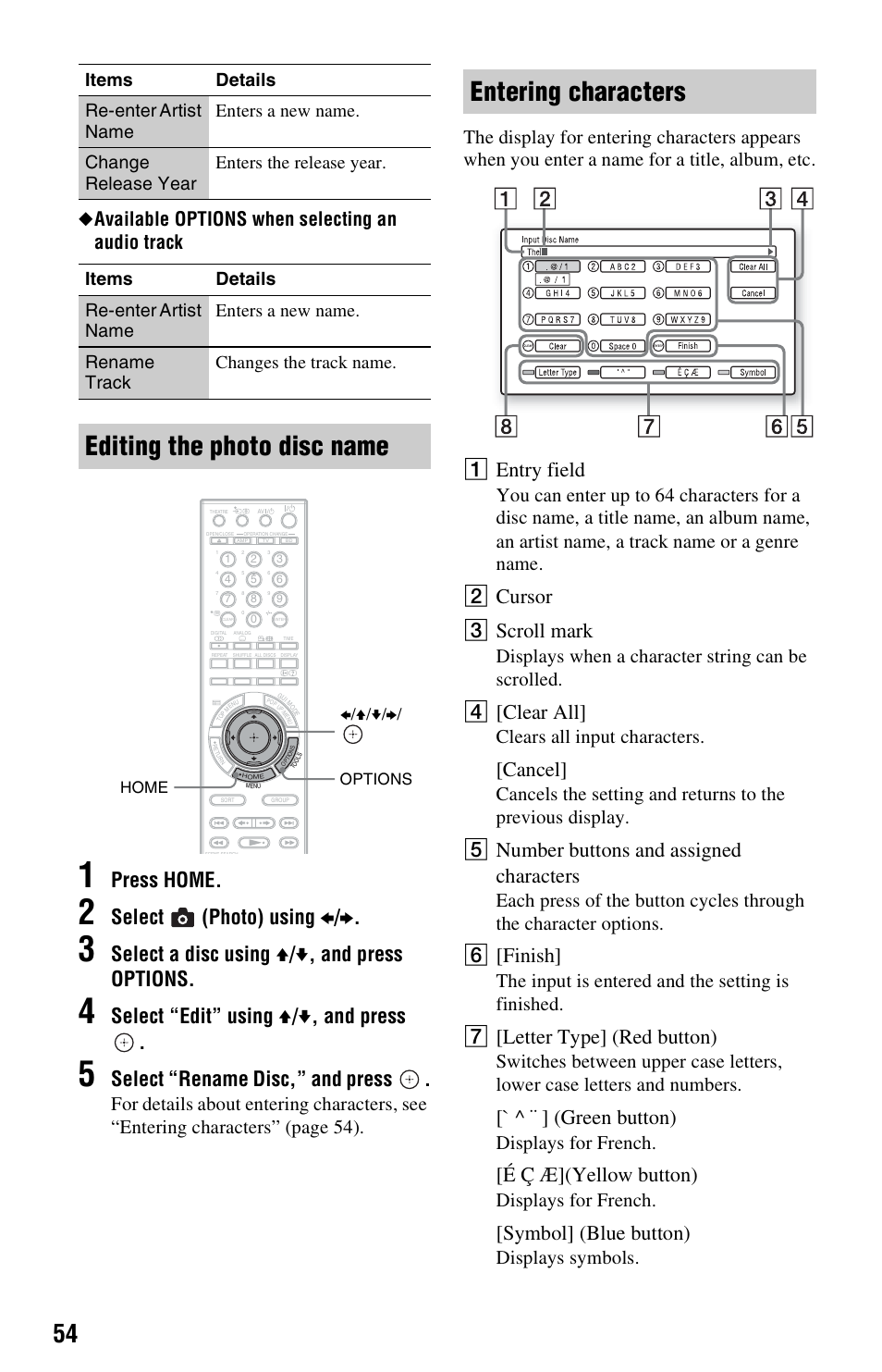 Editing the photo disc name, Entering characters, Editing the photo disc name entering characters | Press home, Select (photo) using b / b, Select a disc using v / v , and press options, Select “edit” using v / v , and press, Select “rename disc,” and press, A entry field, B cursor c scroll mark | Sony BDP-CX7000ES User Manual | Page 54 / 99