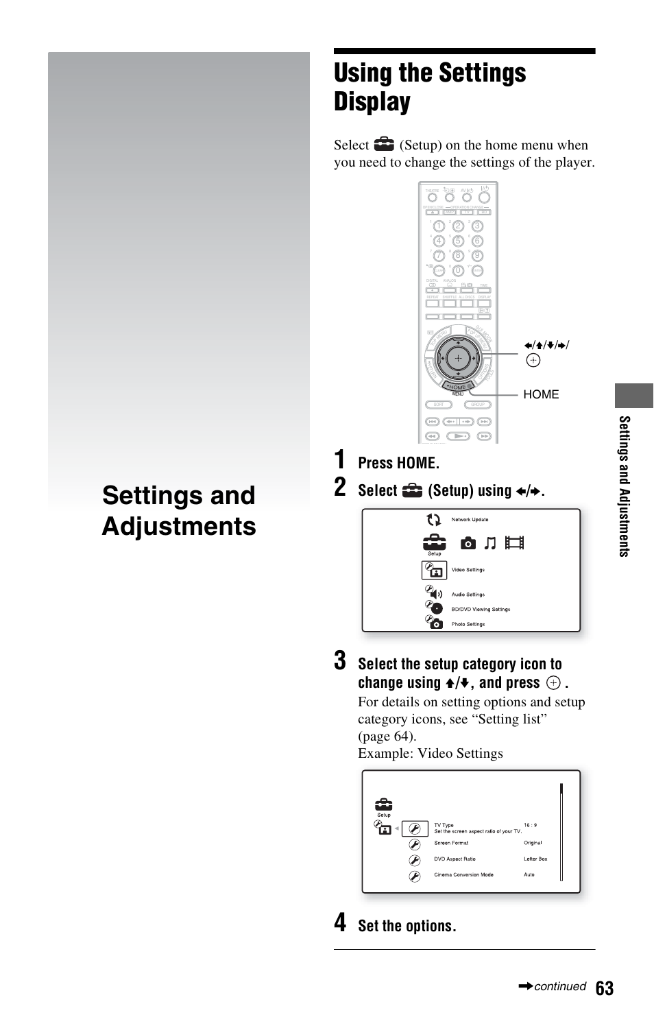 Settings and adjustments, Using the settings display, Press home | Select (setup) using b / b, Set the options, Set tings a nd adj u st m e nt s, Home b/v/v/b/ , continued | Sony BDP-CX7000ES User Manual | Page 63 / 99