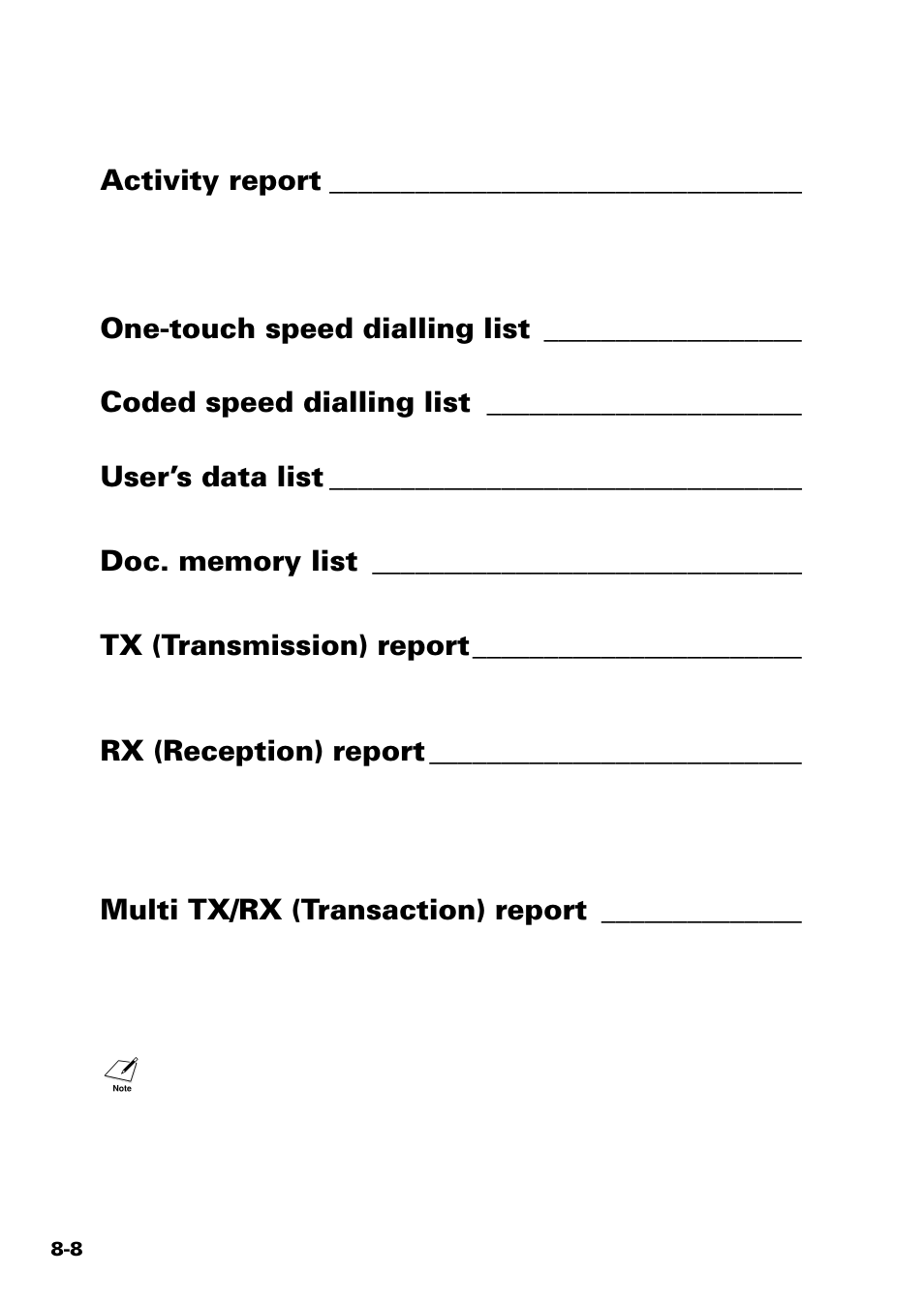 Activity report, One-touch speed dialling list, Coded speed dialling list | User’s data list, Tx (transmission) report, Rx (reception) report, Multi tx/rx (transaction) report | Sony FAX-B140 User Manual | Page 90 / 119