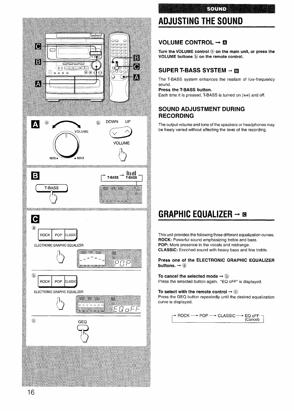 Adjusting the sound, Volume control, Super t-bass system - m | Sound adjustment during recording, Graphic equalizer b, To cancel the selected mode, To select with the remote controi, Graphic equalizer | Sony AIWA NSX-V50 User Manual | Page 16 / 72