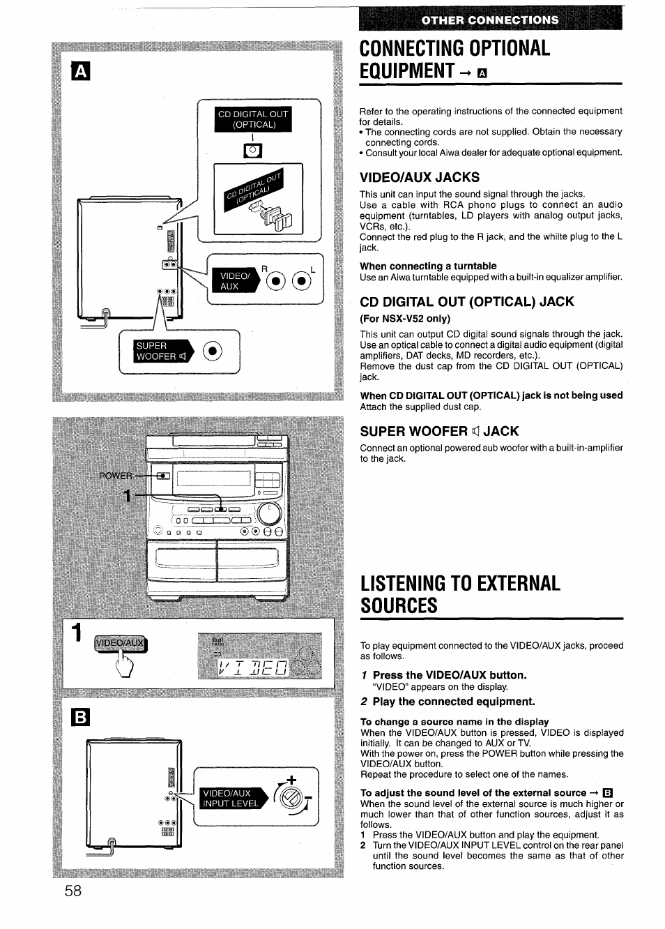 Connecting optional equipment, Video/aux jacks, Cd digital out (optical) jack | Super woofer ^ jack, Listening to external sources, 1 press the video/aux button, 2 play the connected equipment, To change a source name in the display | Sony AIWA NSX-V50 User Manual | Page 58 / 72