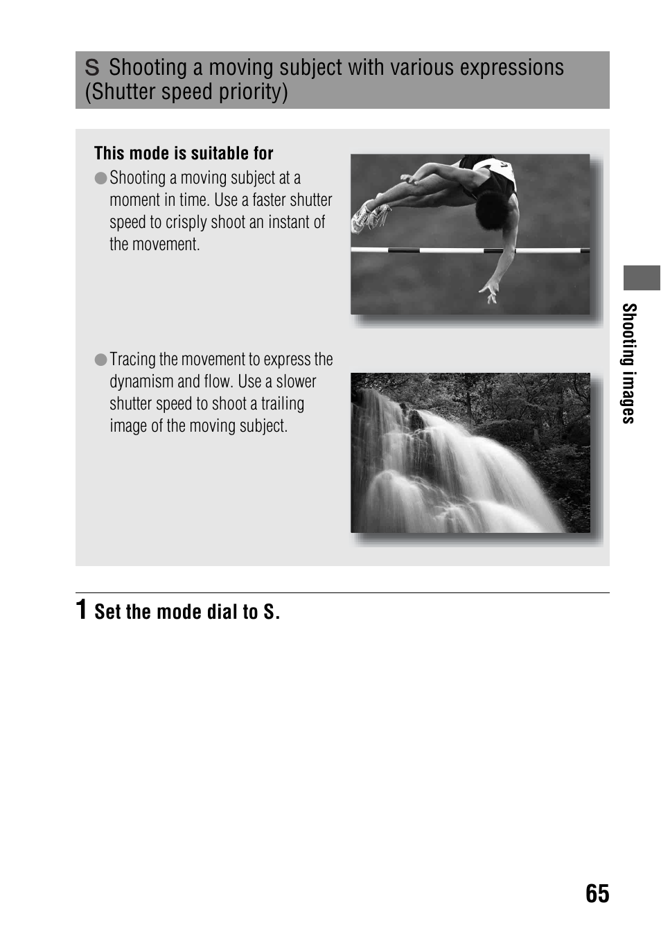 Shooting a moving subject with various expressions, Shutter speed priority), Eed (65) | Sony alpha DSLR-A500 User Manual | Page 65 / 178