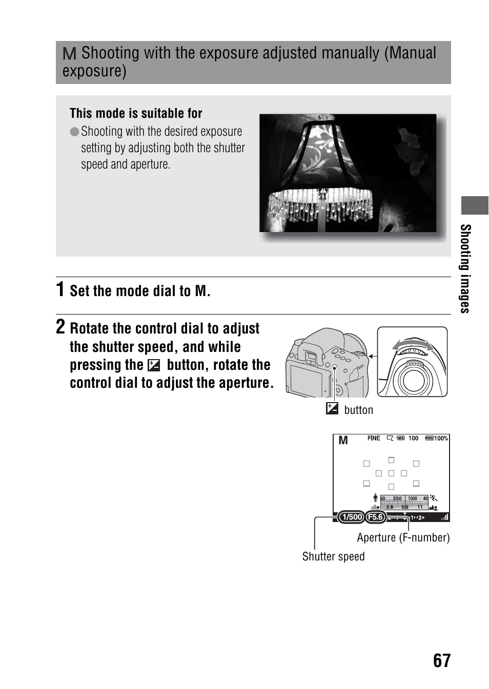 Shooting with the exposure adjusted manually, Manual exposure) | Sony alpha DSLR-A500 User Manual | Page 67 / 178