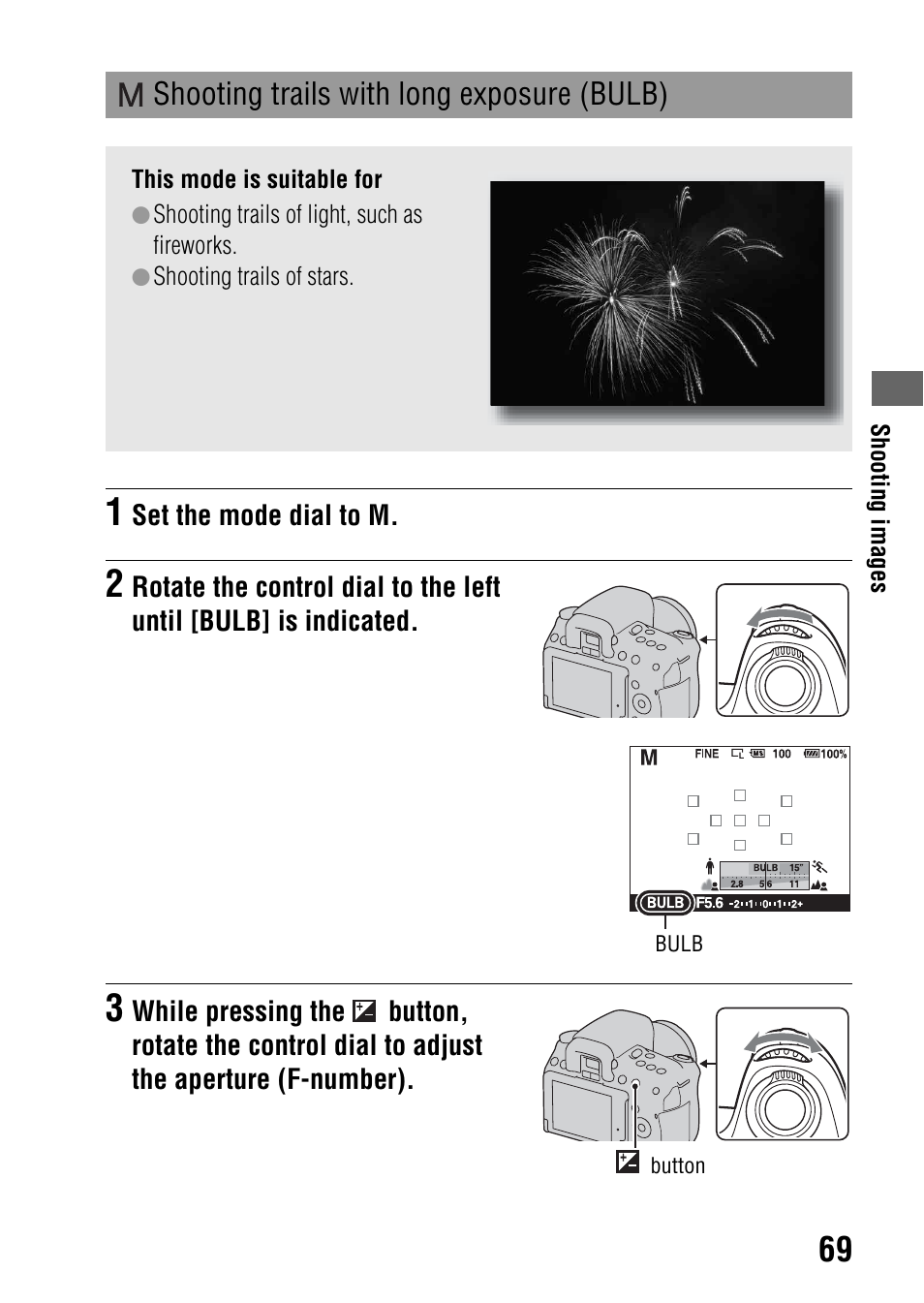 Shooting trails with long exposure (bulb) | Sony alpha DSLR-A500 User Manual | Page 69 / 178