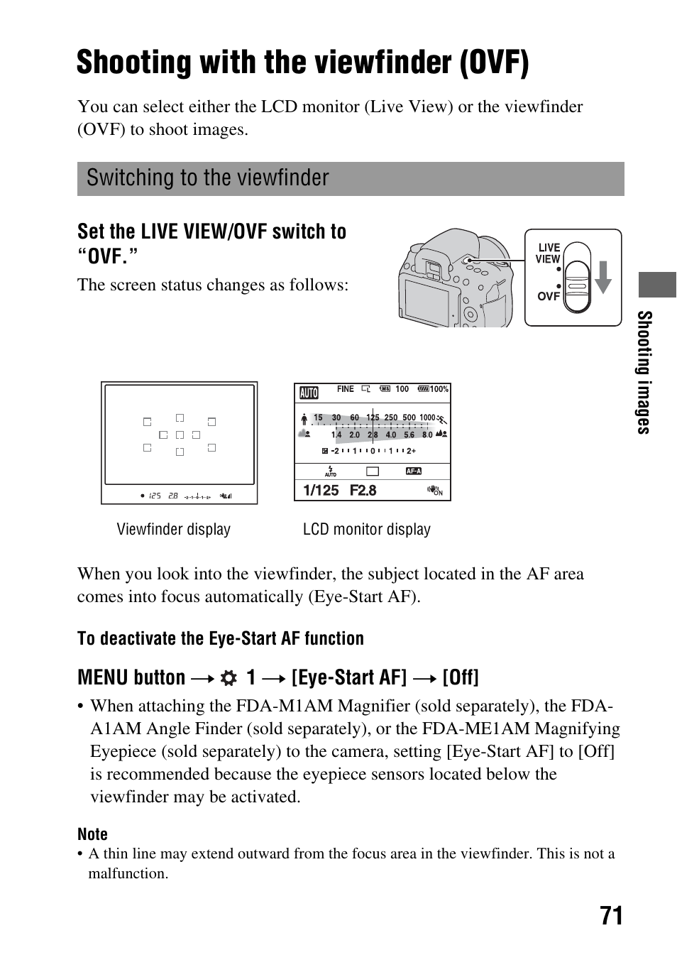 Shooting with the viewfinder (ovf), Switching to the viewfinder, Eyepiece sensors (71, 136) | T af (71) | Sony alpha DSLR-A500 User Manual | Page 71 / 178