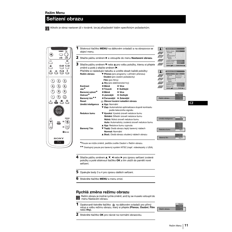 Seřízení obrazu, Rychlá změna režimu obrazu, 11 cz | Režim menu | Sony Grand Wega KF-50SX100K User Manual | Page 42 / 193