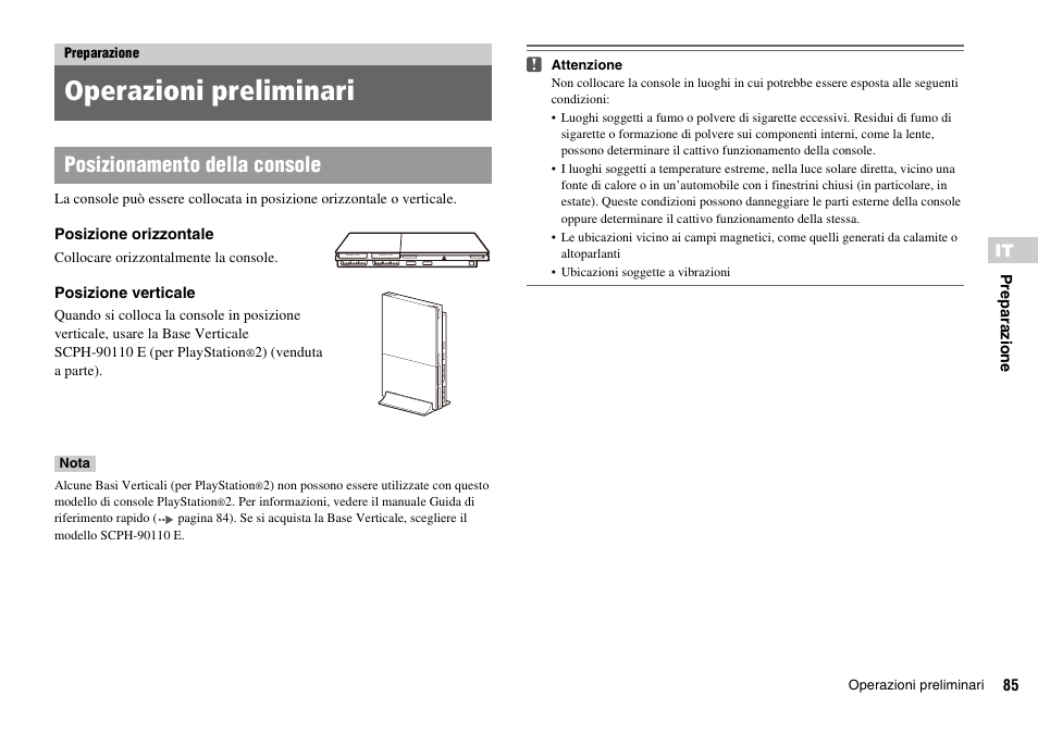 Preparazione, Operazioni preliminari, Posizionamento della console | Sony PLAYSTATION 2 SCPH-90004 User Manual | Page 85 / 166