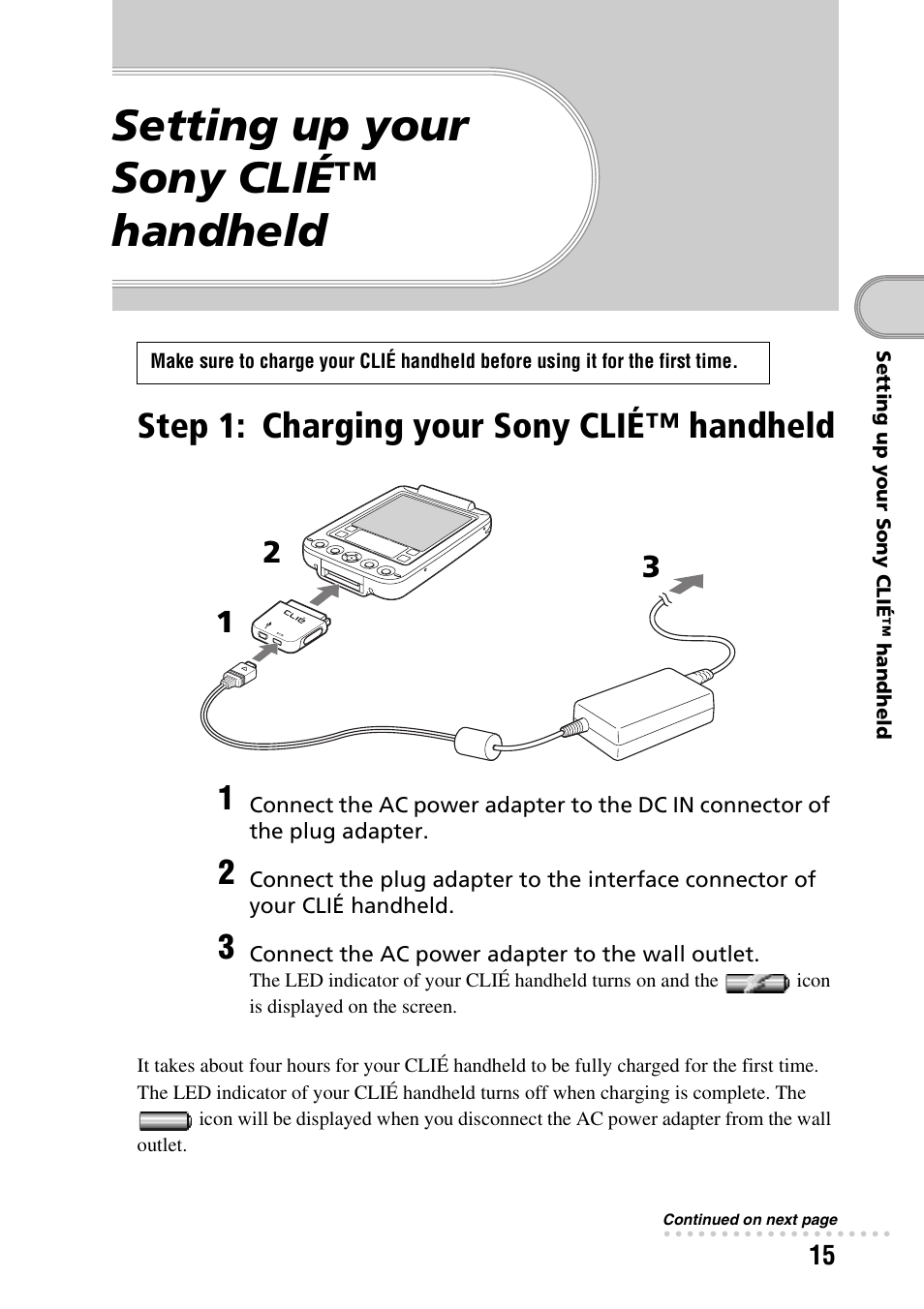 Setting up your sony clié™ handheld, Step 1: charging your sony clié™ handheld, Charging your sony clié | Handheld, E 15, 4 | Sony PEG-SJ33 User Manual | Page 15 / 80