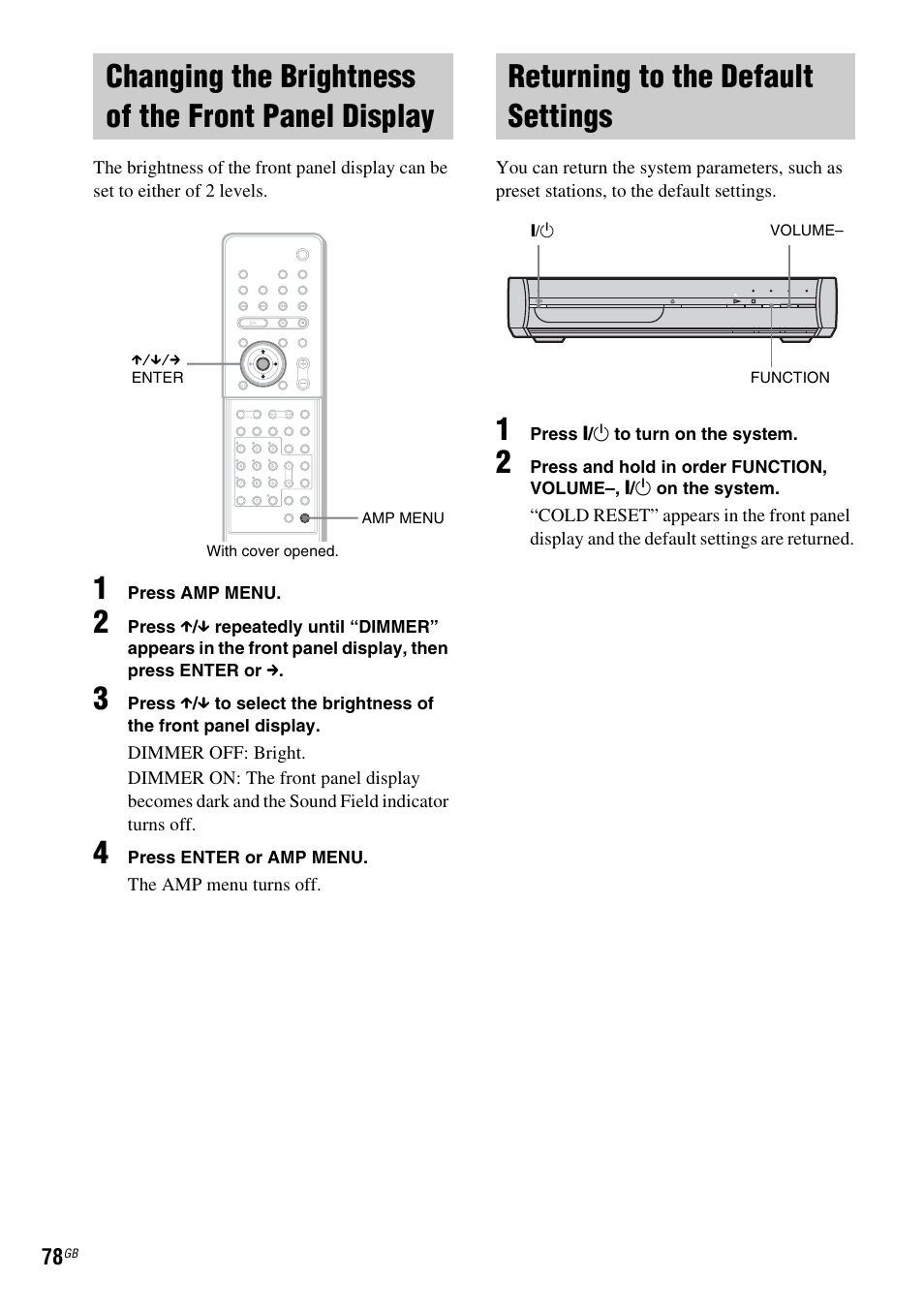 Changing the brightness of the front panel display, Returning to the default settings, Changing the brightness of the front | Panel display | Sony DAV X1G User Manual | Page 78 / 103