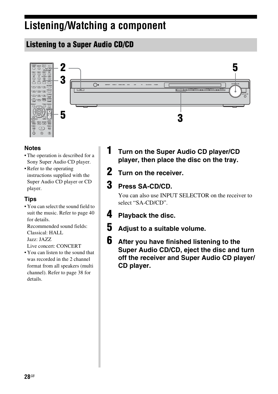 Listening/watching a component, Listening to a super audio cd/cd, Turn on the receiver | Press sa-cd/cd, Playback the disc, Adjust to a suitable volume, Tips | Sony HT-SF1100 User Manual | Page 28 / 60