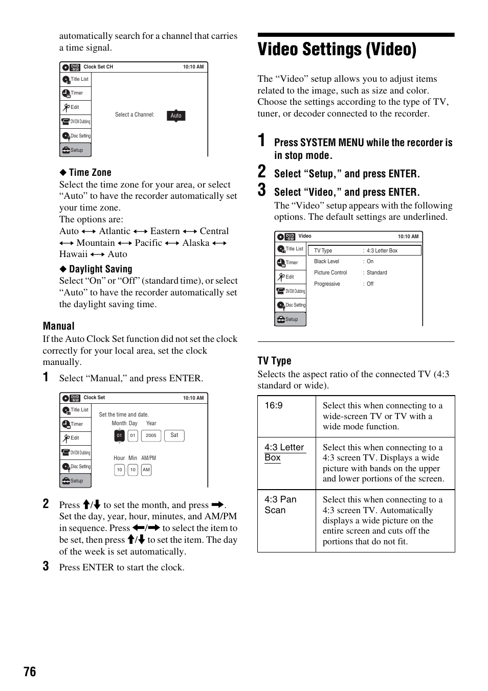 Video settings (video), Manual, Select “setup,” and press enter | Select “video,” and press enter, Tv type, Select “manual,” and press enter, Press enter to start the clock | Sony RDR-GX315 User Manual | Page 76 / 100