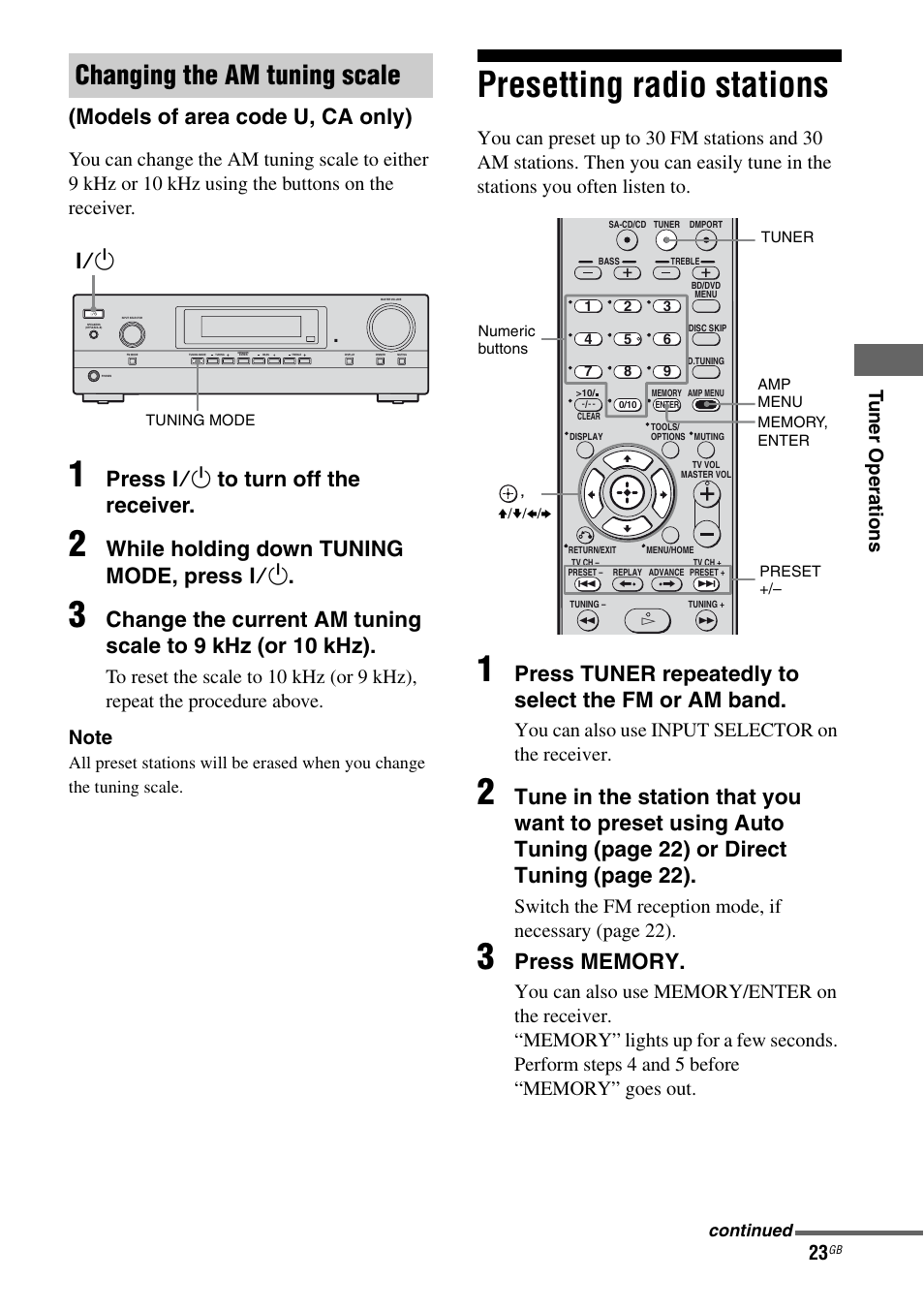 Presetting radio stations, Changing the am tuning scale, Models of area code u, ca only) | Press ?/1 to turn off the receiver, While holding down tuning mode, press ?/1, Press tuner repeatedly to select the fm or am band, You can also use input selector on the receiver, Continued | Sony STR-DH100 User Manual | Page 23 / 36