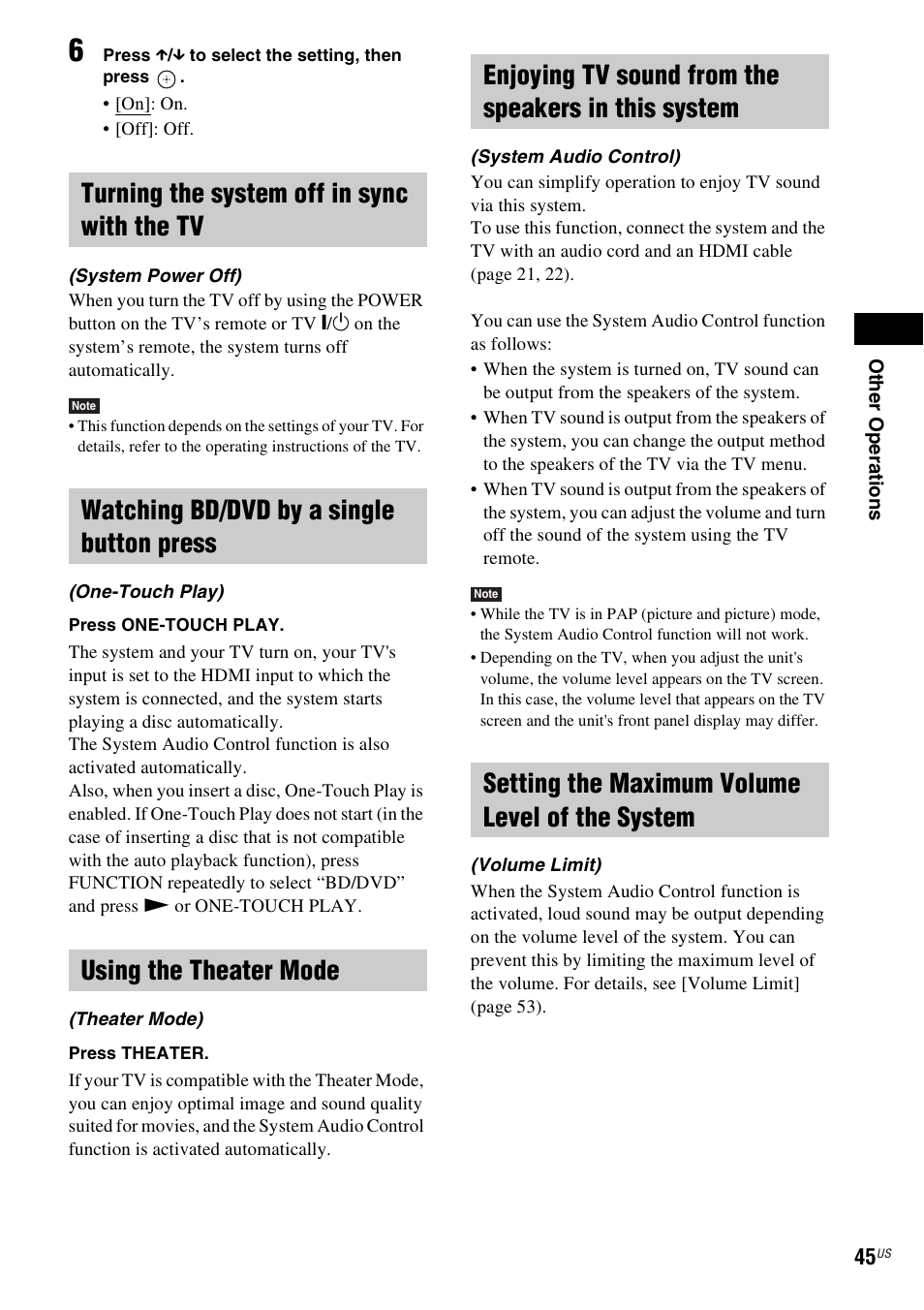 Turning the system off in sync with the tv, Watching bd/dvd by a single button press, Using the theater mode | Enjoying tv sound from the speakers in this system, Setting the maximum volume level of the system | Sony BDV-F7 User Manual | Page 45 / 76