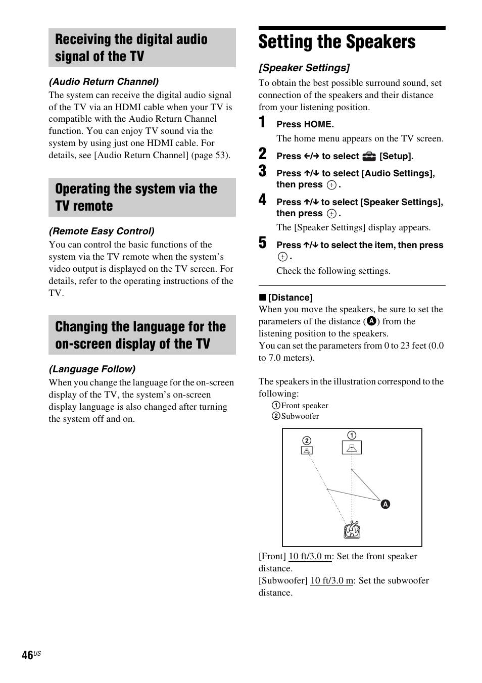 Receiving the digital audio signal of the tv, Operating the system via the tv remote, Setting the speakers | Sony BDV-F7 User Manual | Page 46 / 76