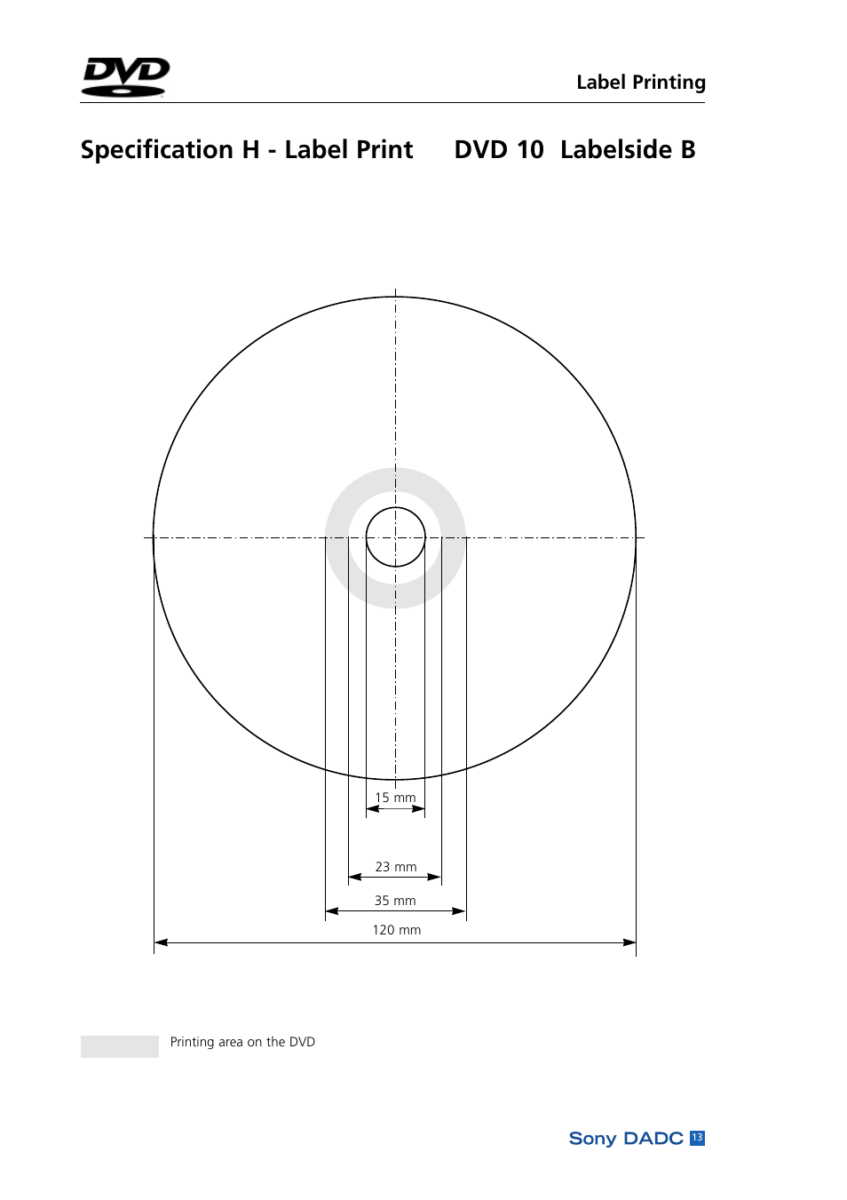 Specification h - label print dvd 10 labelside b, Label printing | Sony DADC User Manual | Page 15 / 48