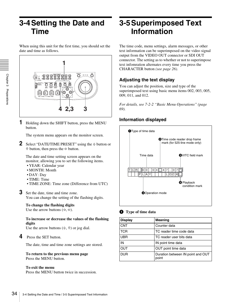 4 setting the date and time, 5 superimposed text information, Adjusting the text display | Information displayed, A type of time data | Sony PDW-V1 User Manual | Page 34 / 101