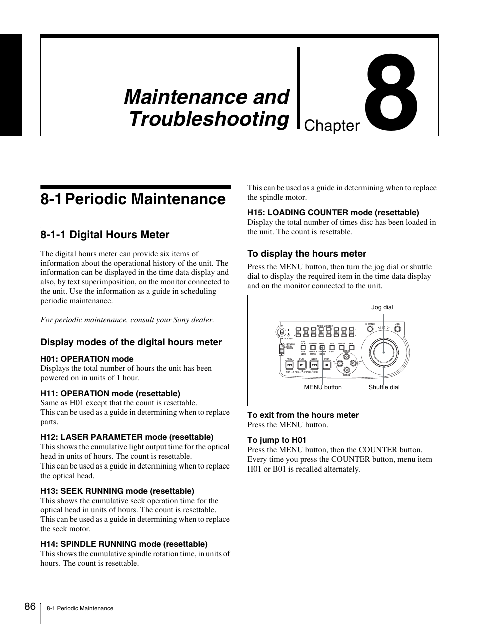 Chapter 8 maintenance and troubleshooting, 1 periodic maintenance, 1-1 digital hours meter | Maintenance and troubleshooting, Chapter, Display modes of the digital hours meter | Sony PDW-V1 User Manual | Page 86 / 101