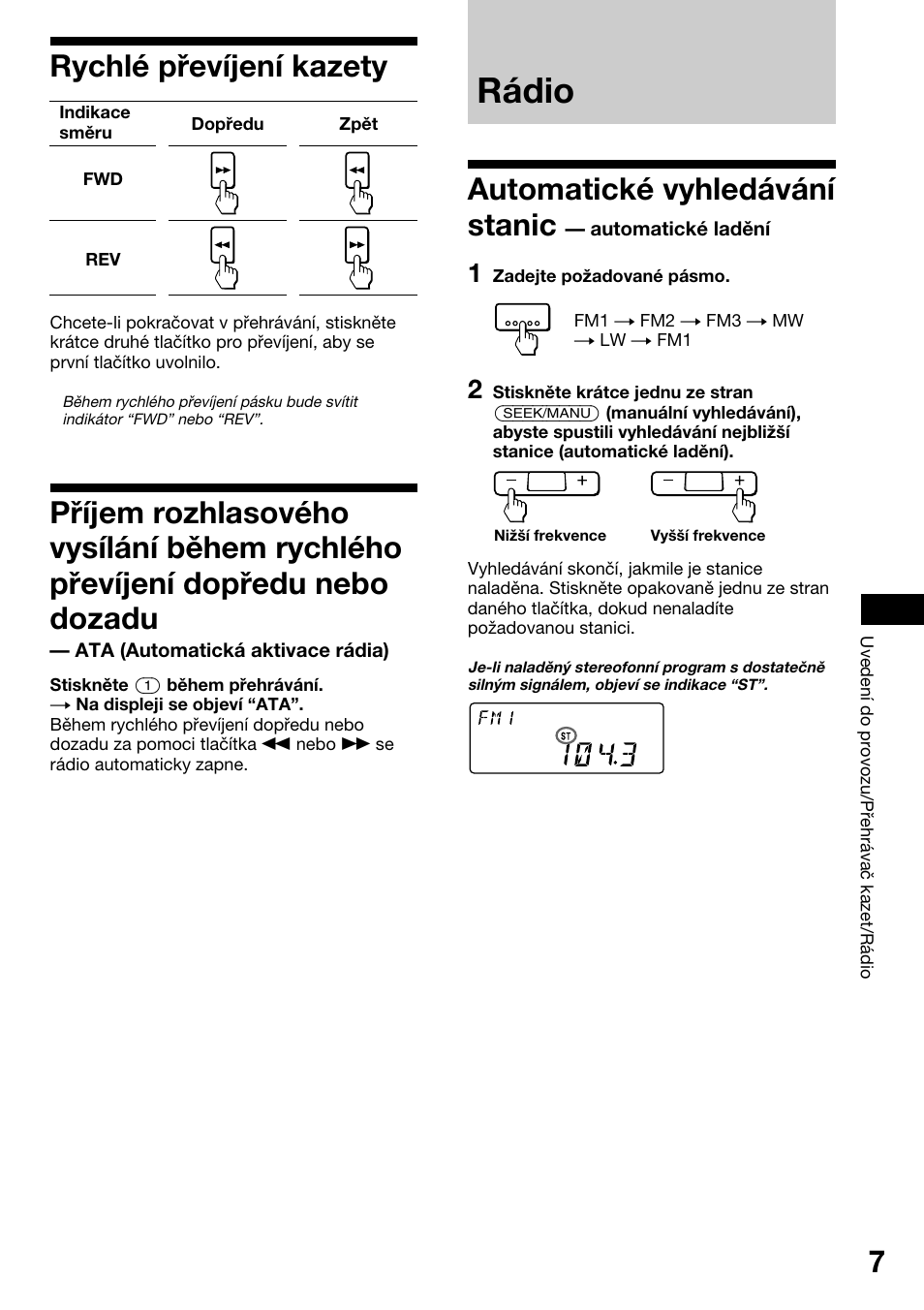 Rychlè p¯evìjenì kazety, R·dio, Automatické vyhledávání stanic | Automatické ladění, Rádio, Rychlé převíjení kazety | Sony XR-1800R User Manual | Page 43 / 92