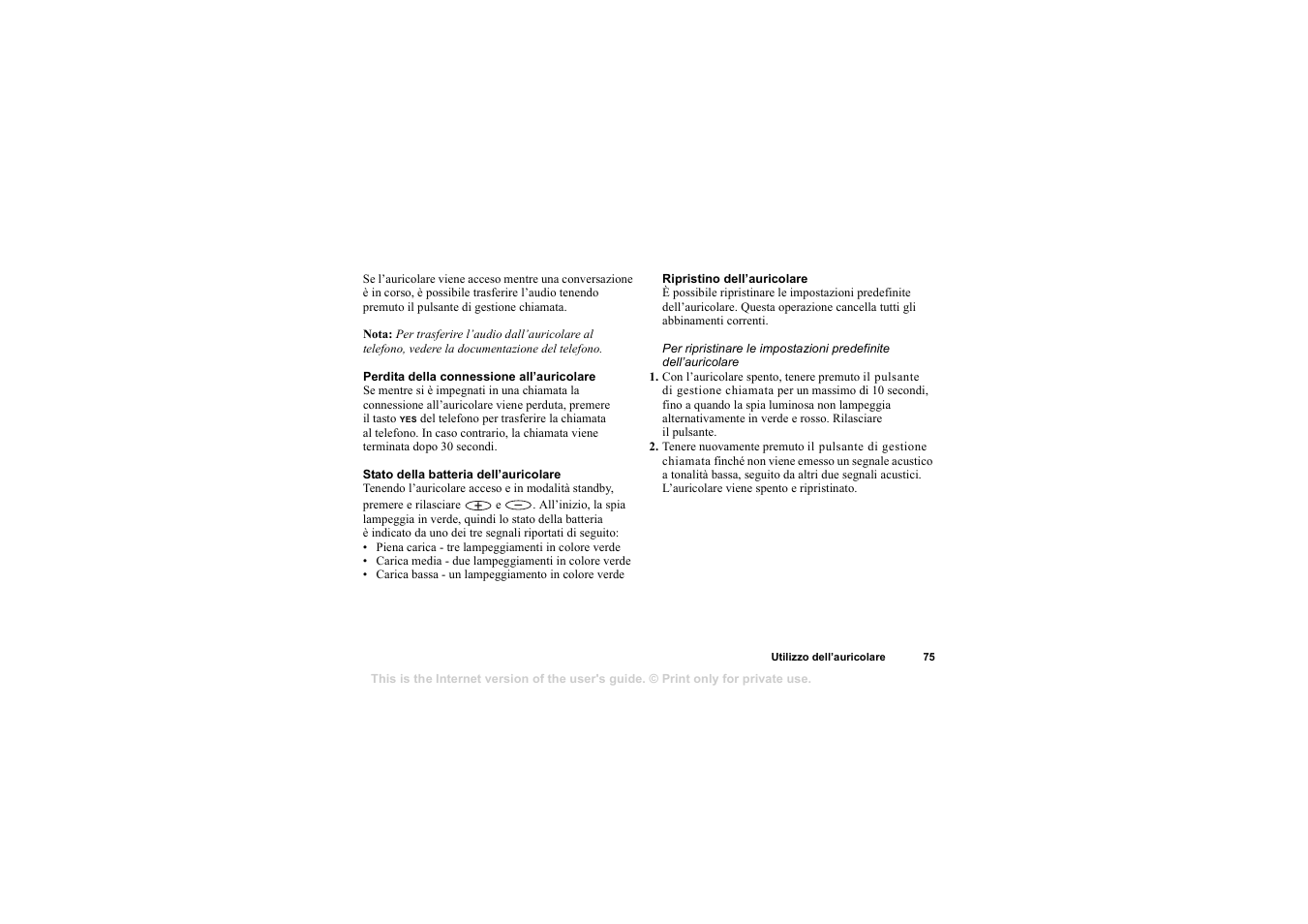 Perdita della connessione all’auricolare, Stato della batteria dell’auricolare, Ripristino dell’auricolare | Sony HBH-65 User Manual | Page 75 / 95
