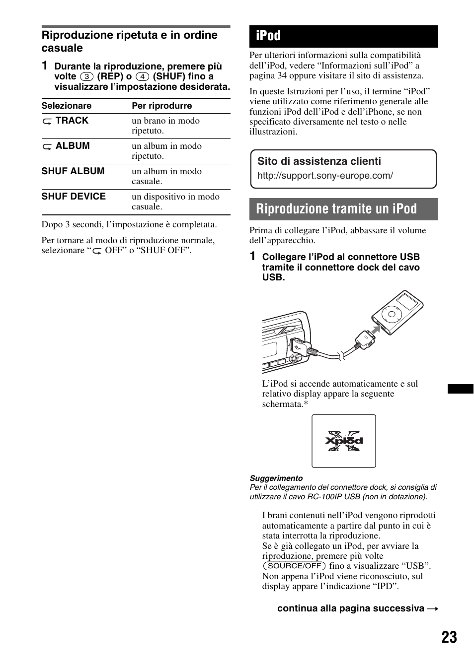 Riproduzione ripetuta e in ordine casuale, Ipod, Riproduzione tramite un ipod | Sony Bluetooth 4-158-429-31(1) User Manual | Page 135 / 196