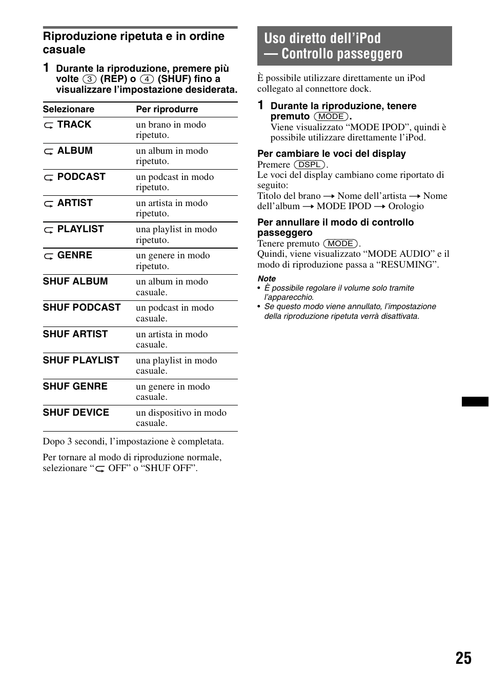 Riproduzione ripetuta e in ordine casuale, Uso diretto dell’ipod - controllo passeggero, Uso diretto dell’ipod — controllo passeggero | Sony Bluetooth 4-158-429-31(1) User Manual | Page 137 / 196