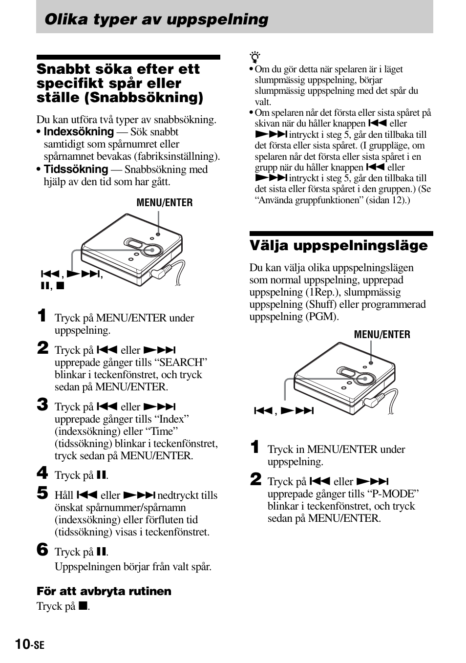Olika typer av uppspelning, Välja uppspelningsläge | Sony Walkman MZ-E310 User Manual | Page 120 / 364