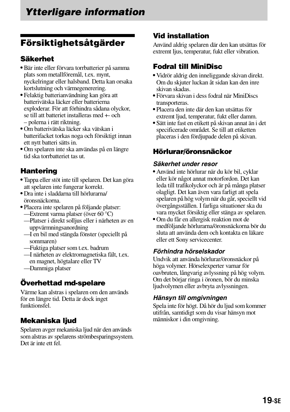 Ytterligare information, Försiktighetsåtgärder | Sony Walkman MZ-E310 User Manual | Page 129 / 364