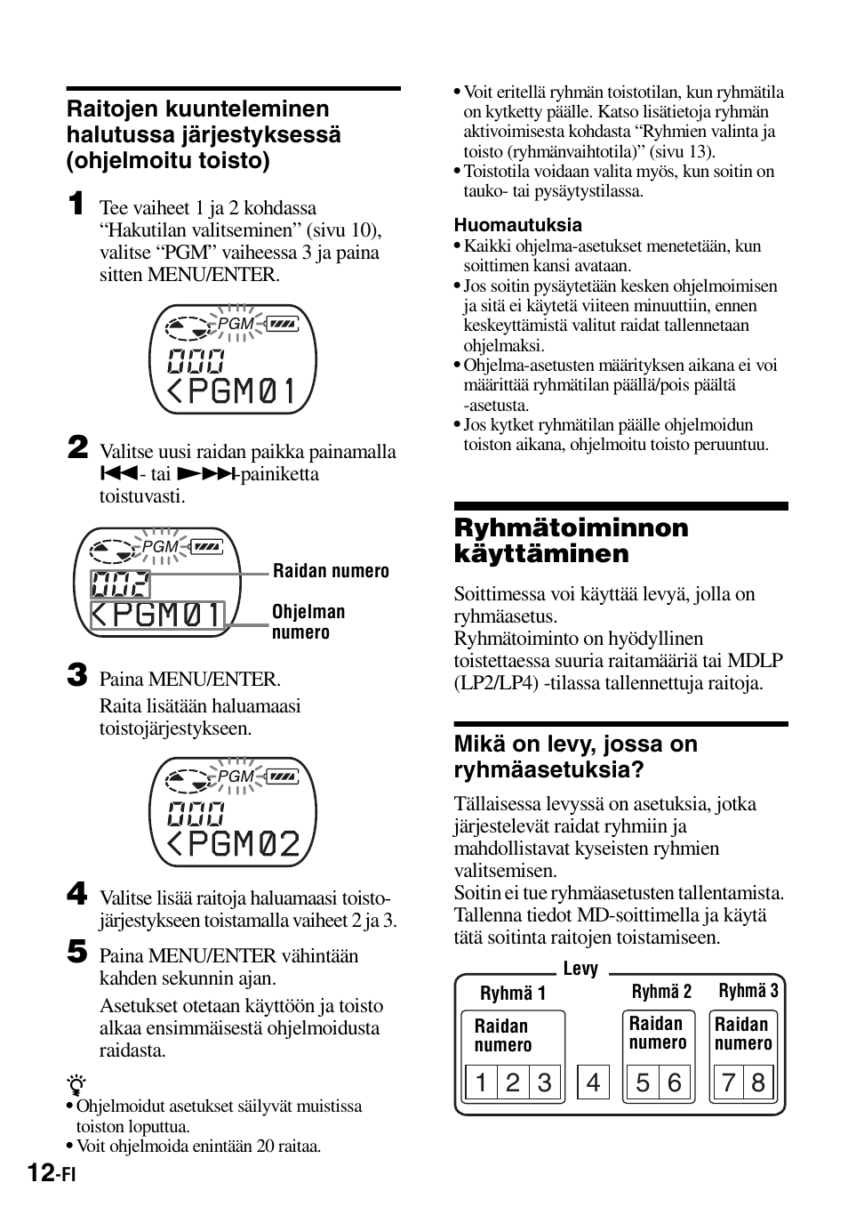 Ryhmätoiminnon käyttäminen, Mikä on levy, jossa on ryhmäasetuksia, Raitojen kuunteleminen halutussa järjestyksessä | Ohjelmoitu toisto) | Sony Walkman MZ-E310 User Manual | Page 188 / 364