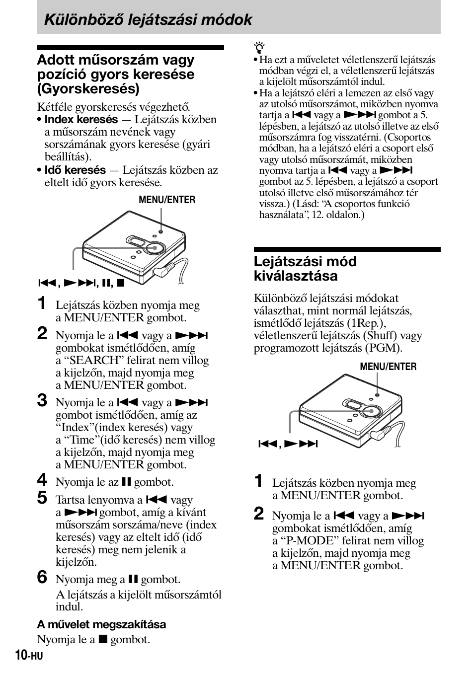 Különbözõ lejátszási módok, Lejátszási mód kiválasztása, Különböző lejátszási módok | Sony Walkman MZ-E310 User Manual | Page 232 / 364