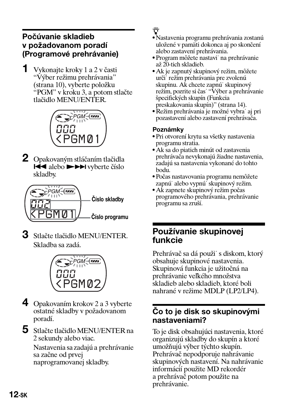Pou˛ívanie skupinovej funkcie, Èo to je disk so skupinovæmi nastaveniami, Počúvanie skladieb v požadovanom poradí | Programové prehrávanie), Používanie skupinovej funkcie, Čo to je disk so skupinovými nastaveniami | Sony Walkman MZ-E310 User Manual | Page 282 / 364