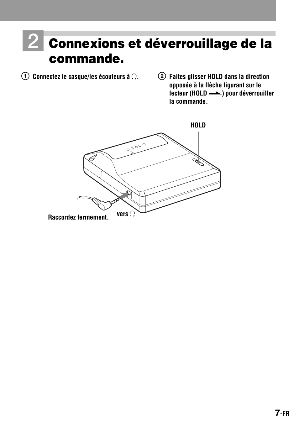 Connexions et déverrouillage de la commande | Sony Walkman MZ-E310 User Manual | Page 29 / 364