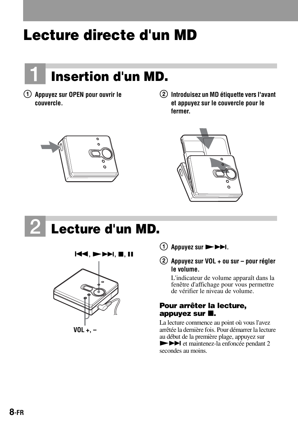 Lecture directe d'un md, Playing an md right away, Insertion d'un md | Lecture d'un md | Sony Walkman MZ-E310 User Manual | Page 30 / 364