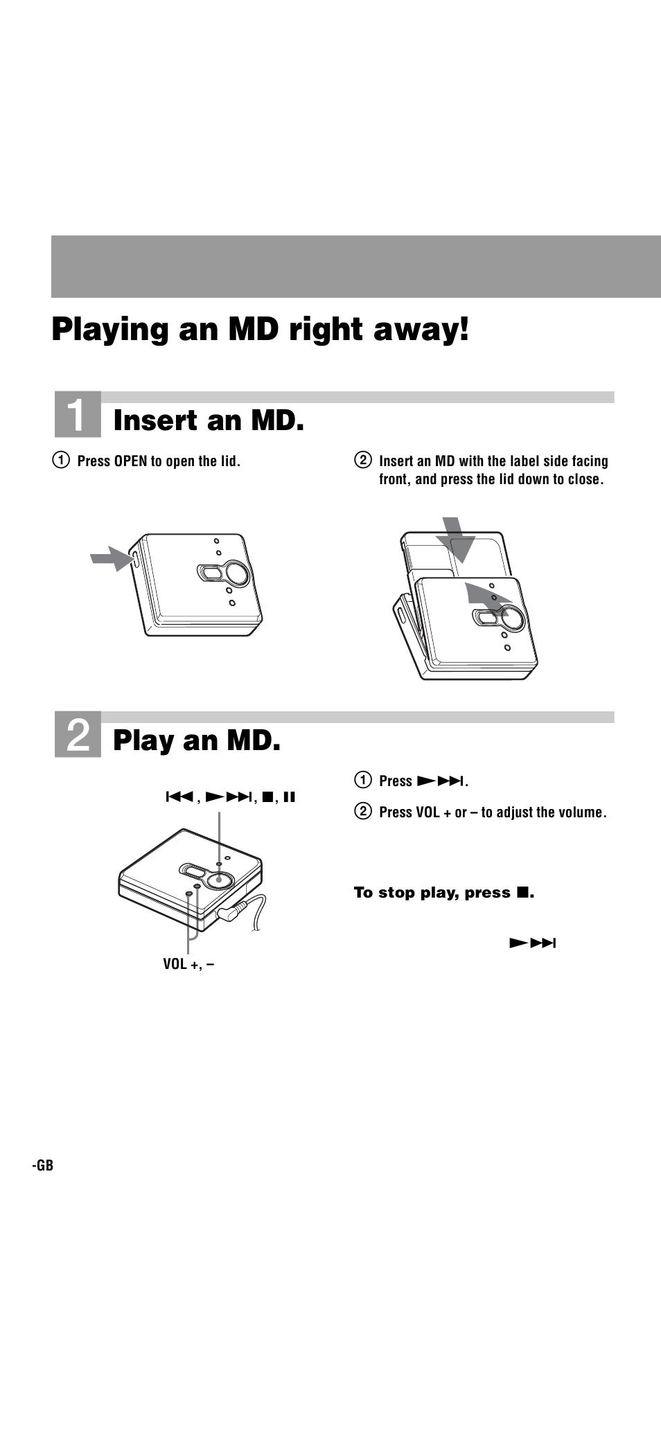 Playing an md right away, Insert an md, Play an md | Sony Walkman MZ-E310 User Manual | Page 8 / 364