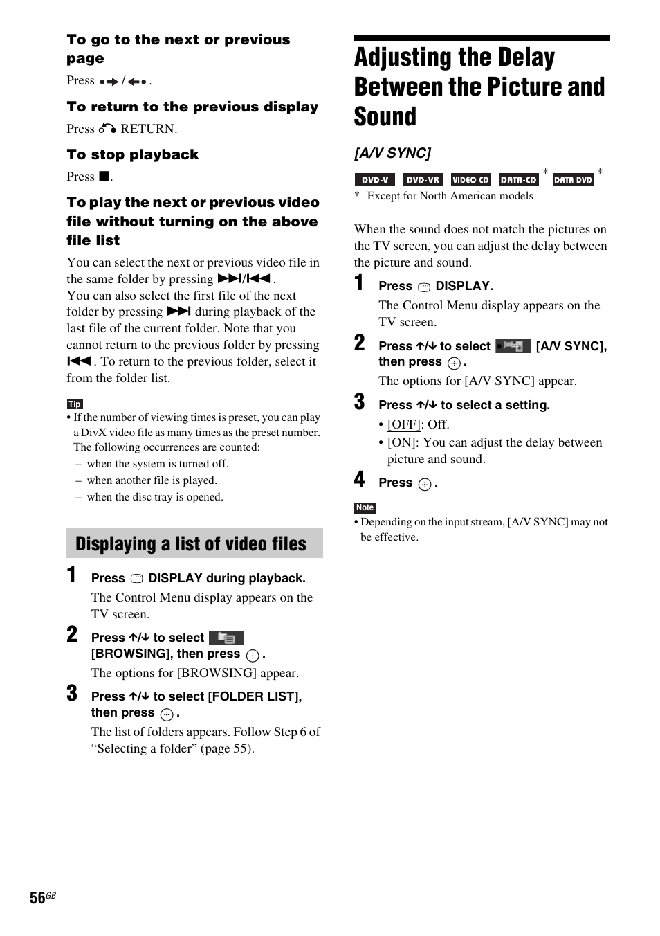 Displaying a list of video files, Adjusting the delay between the picture and sound, Adjusting the delay between the picture | And sound | Sony DAV-HDX685 User Manual | Page 56 / 116