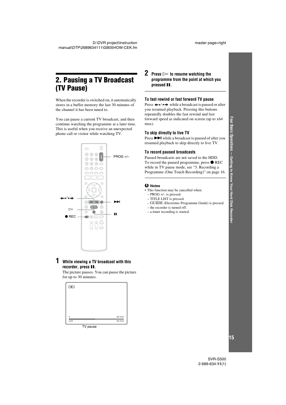 Pausing a tv broadcast (tv pause) | Sony SVR-S500 User Manual | Page 15 / 56