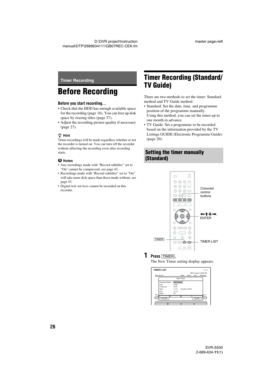 Timer recording, Before recording, Timer recording (standard/ tv guide) | Setting the timer manually (standard), Before you start recording, Press [timer | Sony SVR-S500 User Manual | Page 26 / 56