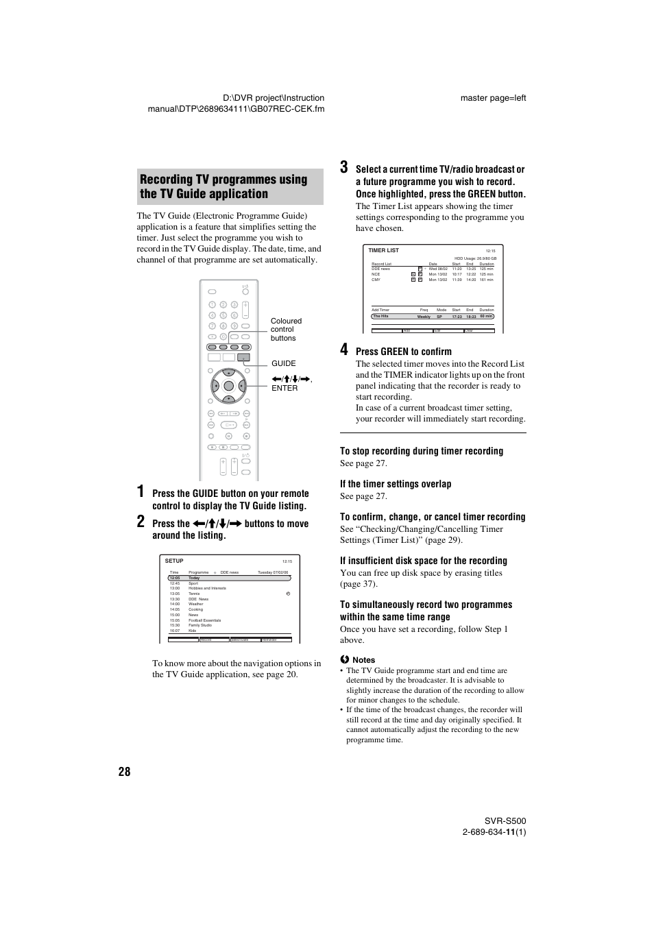 Press green to confirm, If the timer settings overlap, If insufficient disk space for the recording | Sony SVR-S500 User Manual | Page 28 / 56