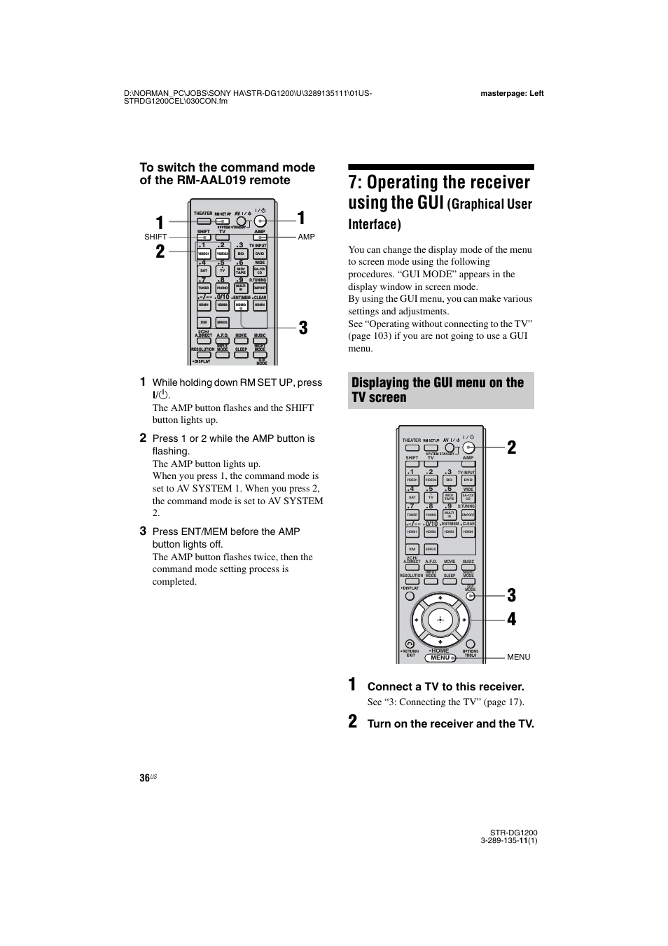 Operating the receiver using the gui, Graphical user interface), Displaying the gui menu on the tv screen | Connect a tv to this receiver, Turn on the receiver and the tv, See “3: connecting the tv” (page 17) | Sony R-DG1200 User Manual | Page 36 / 136