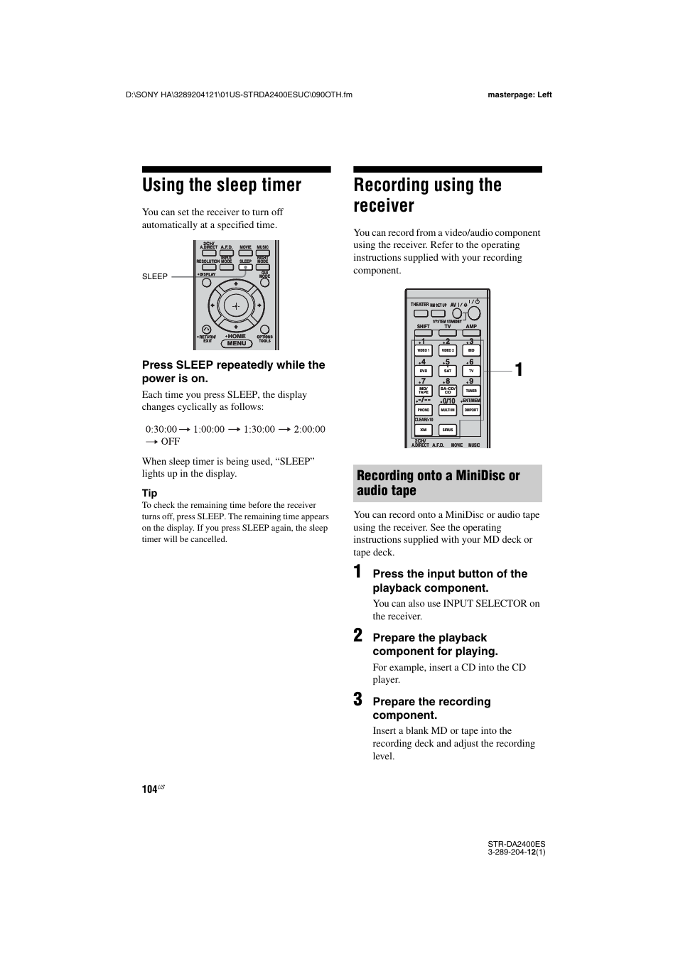 Using the sleep timer, Recording using the receiver, Using the sleep timer recording using the receiver | Recording onto a minidisc or audio tape, Press sleep repeatedly while the power is on, Press the input button of the playback component, Prepare the playback component for playing, Prepare the recording component, You can also use input selector on the receiver, For example, insert a cd into the cd player | Sony 3-289-204-12(1) User Manual | Page 104 / 140