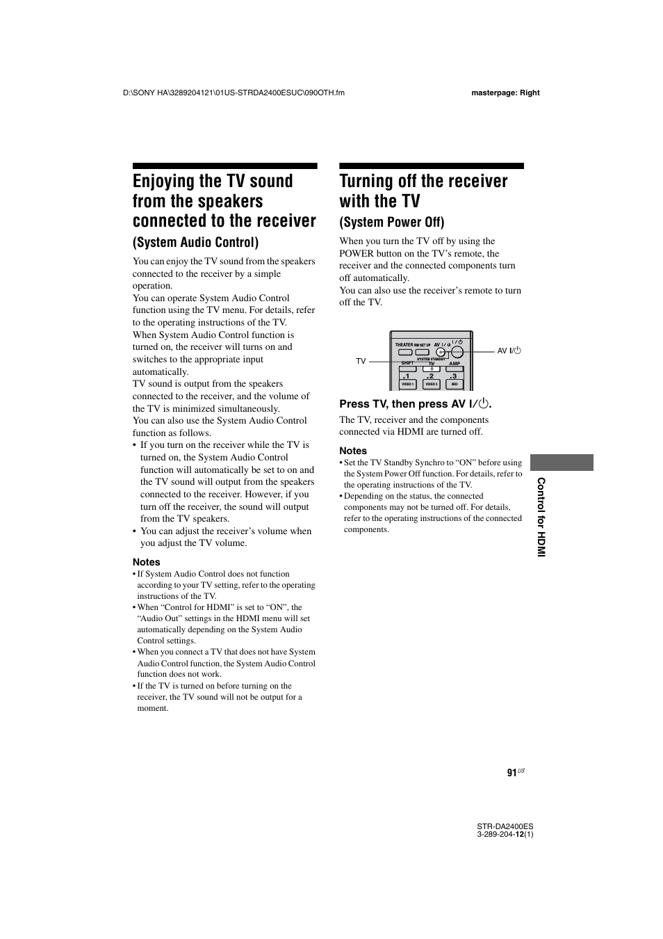 Enjoying the tv sound from the speakers, Connected to the receiver (system audio control), Turning off the receiver with the tv | System power off), System audio control), Press tv, then press av ?/1 | Sony 3-289-204-12(1) User Manual | Page 91 / 140
