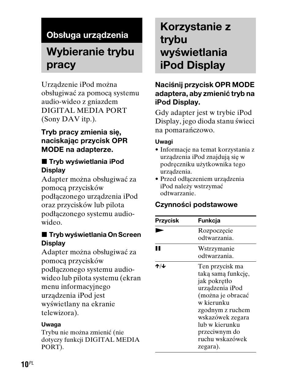 Obsługa urządzenia, Wybieranie trybu pracy, Korzystanie ztrybu wyświetlania ipod display | Wybieranie trybu pracy korzystanie z trybu, Wyświetlania ipod display, 10 i, Oda stanu (10), Y (10) | Sony TDM-iP1 User Manual | Page 134 / 200