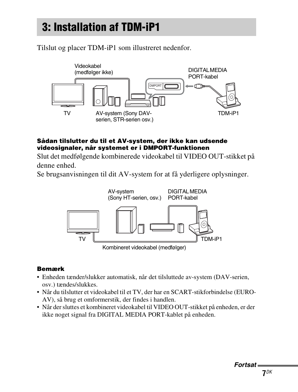 Installation af tdm-ip1, Installation af, Tdm-ip1 | Tilslut og placer tdm-ip1 som illustreret nedenfor | Sony TDM-iP1 User Manual | Page 149 / 200
