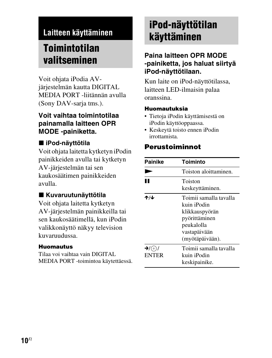 Laitteen käyttäminen, Toimintotilan valitseminen, Ipod-näyttötilan käyttäminen | Toimintotilan, Valitseminen, Ipod-näyttötilan, Käyttäminen, Sivu 10) | Sony TDM-iP1 User Manual | Page 170 / 200