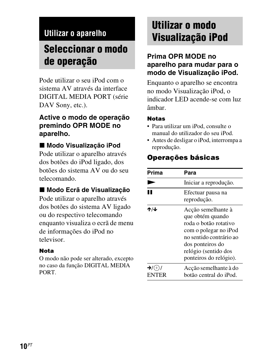 Utilizar o aparelho, Seleccionar o modo de operação, Utilizar o modo visualização ipod | Seleccionar o modo de, Operação, Utilizar o modo visualização, Ipod, Mode (10 | Sony TDM-iP1 User Manual | Page 188 / 200