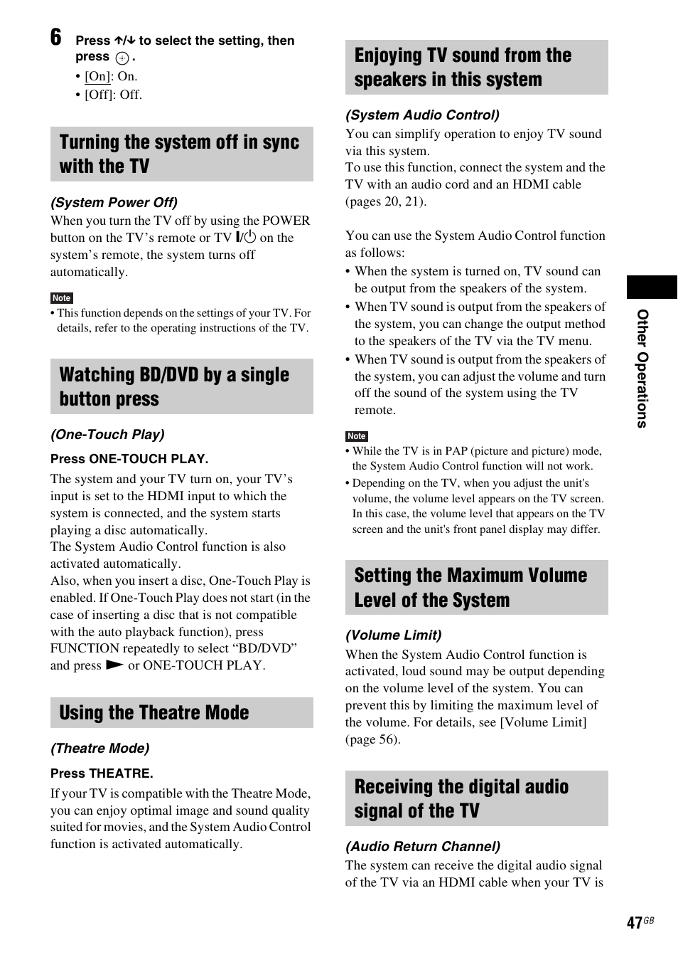 Turning the system off in sync with the tv, Watching bd/dvd by a single button press, Using the theatre mode | Enjoying tv sound from the speakers in this system, Setting the maximum volume level of the system, Receiving the digital audio signal of the tv, E 47) | Sony 4-178-247-14(1) User Manual | Page 47 / 80