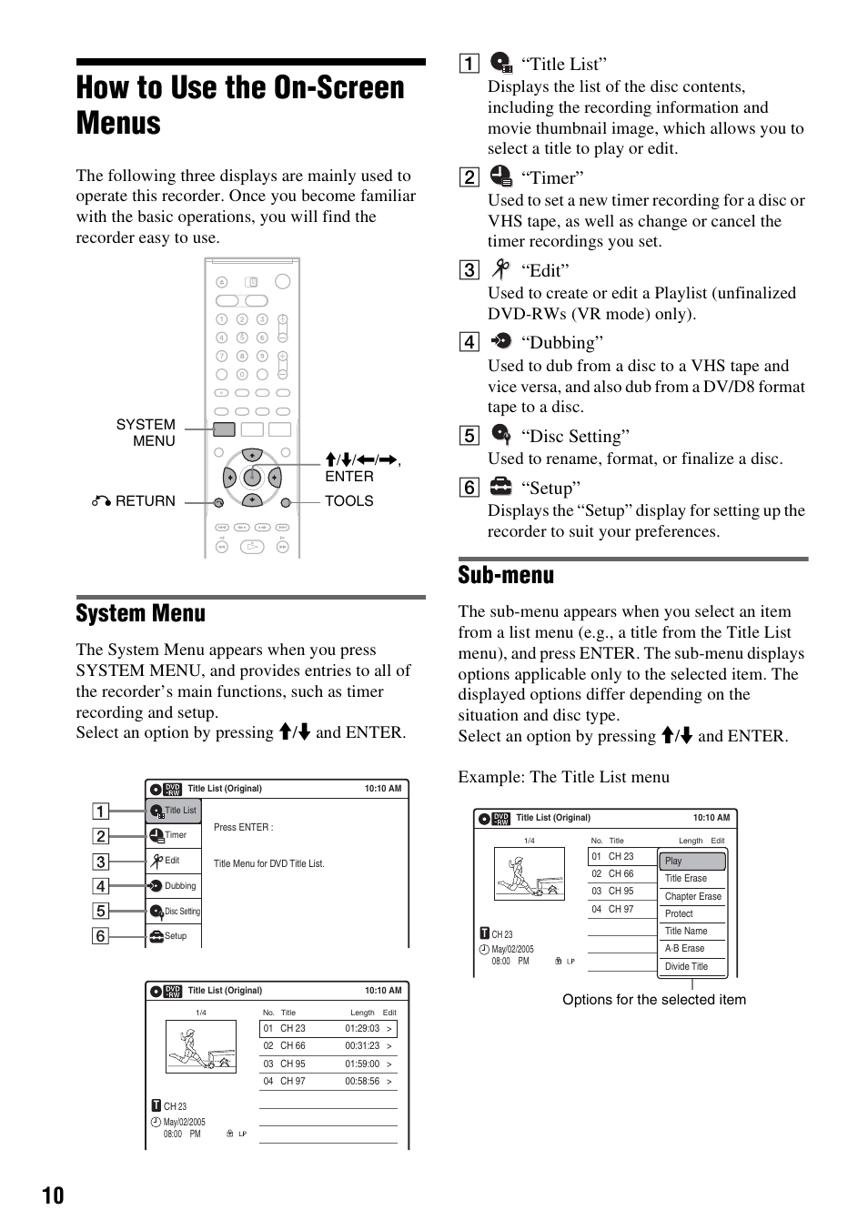 How to use the on-screen menus, System menu, Sub-menu | A“title list, B“timer, C“edit, D“dubbing, E“disc setting, F“setup, Used to rename, format, or finalize a disc | Sony RDR-VX515 User Manual | Page 10 / 124