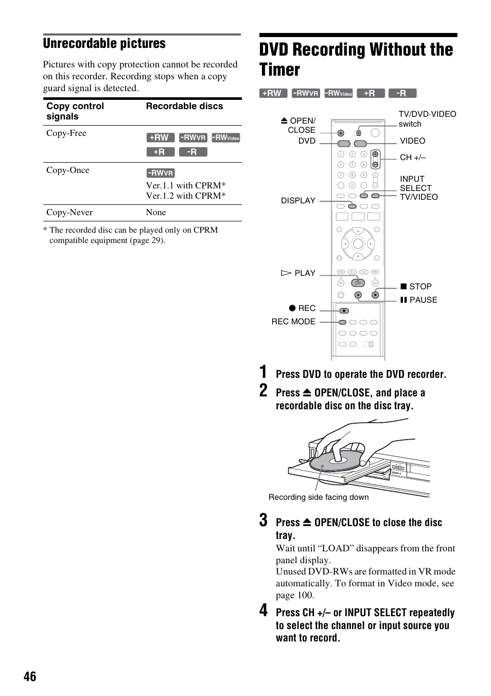 Dvd recording without the timer, Dvd recording without the timer 1, Unrecordable pictures | Sony RDR-VX515 User Manual | Page 46 / 124