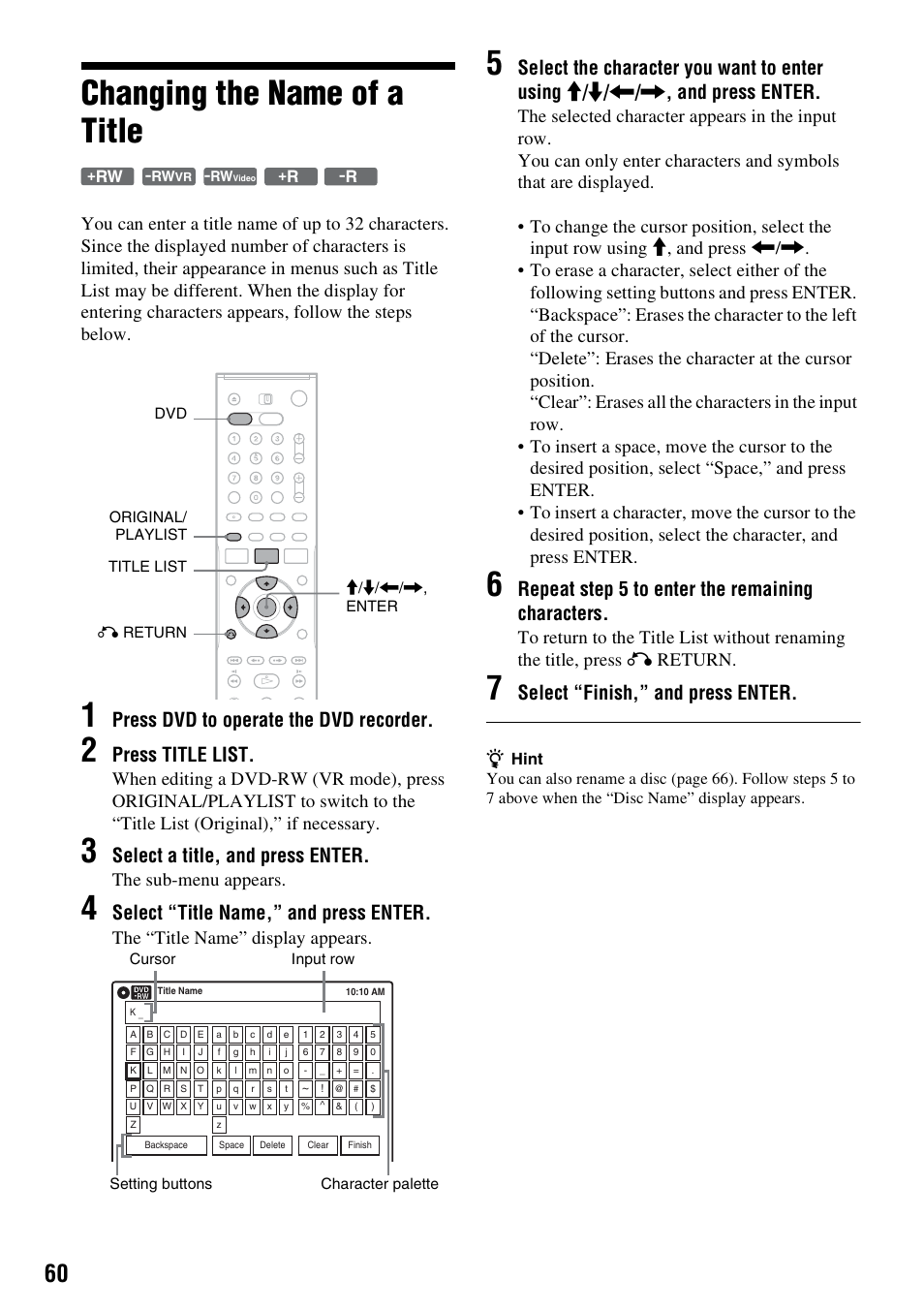 Changing the name of a title, Press dvd to operate the dvd recorder, Press title list | Select a title, and press enter, Select “title name,” and press enter, Repeat step 5 to enter the remaining characters, Select “finish,” and press enter, The sub-menu appears, The “title name” display appears | Sony RDR-VX515 User Manual | Page 60 / 124