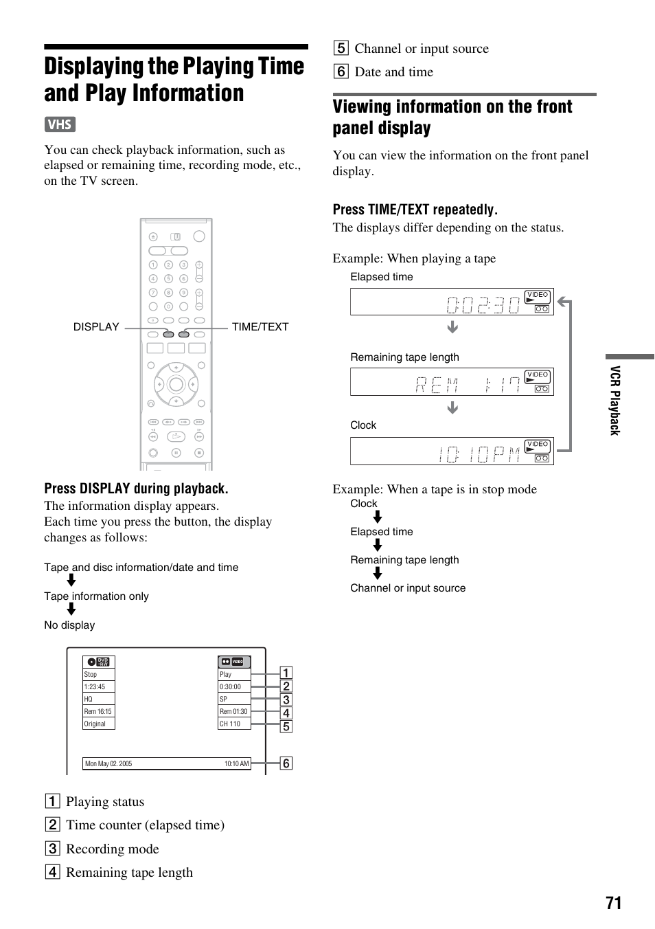 Displaying the playing time and play information, Viewing information on the front panel display, Press display during playback | Press time/text repeatedly | Sony RDR-VX515 User Manual | Page 71 / 124